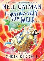 Cover of: Fortunately, the Milk ...