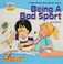 Cover of: Help Me Be Good about Being a Bad Sport