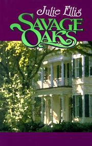 Cover of: Savage Oaks by Julie Ellis