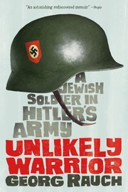 Cover of: Unlikely Warrior,: A Jewish Soldier in HItler's Army