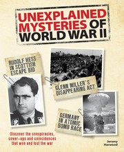 Cover of: Unexplained Mysteries of World War II