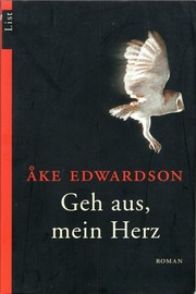 Cover of: Geh aus, mein Herz by Åke Edwardson