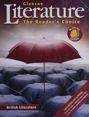 Cover of: Glencoe literature: the reader's choice by Jeffrey D. Wilhelm, Chinua Achebe, Margaret Atwood, Jane Austen, Albert Camus, Royster Wilhelm Fisher Chin, Royster Wilhelm Fisher Chin