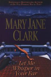 Let me whisper in your ear by Mary Jane Behrends Clark