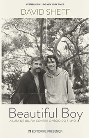 Cover of: Beautiful boy: a father's journey through his son's crystal meth addiction
