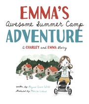 Cover of: Emma's Awesome Summer Camp Adventure: A Charley and Emma Story