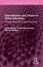 Cover of: Specialisation and Choice in Urban Education: The City Technology College Experiment