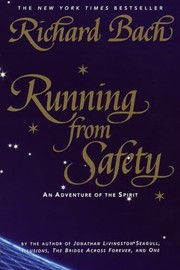 Cover of: Running from Safety: An Adventure of the Spirit