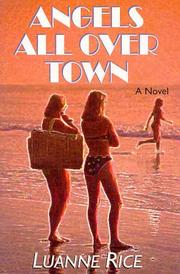 Cover of: Angels all over town by Luanne Rice