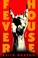 Cover of: Fever House