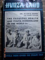 Cover of: Hunza Lano: The Fabulous Health and Youth Wonderland of the World.