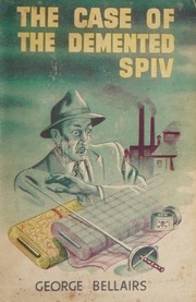 Cover of: The Case of the Demented Spiv