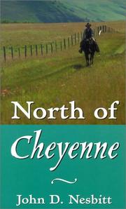 Cover of: North of Cheyenne | John D. Nesbitt