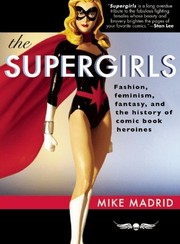 Cover of: The Supergirls by Mike Madrid