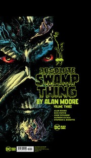 Cover of: Absolute Swamp Thing by Alan Moore Vol. 3