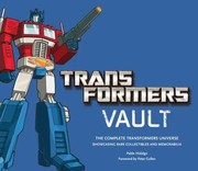 Cover of: The transformers vault: the complete transformers universe