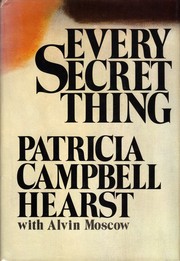 Cover of: Every Secret Thing by Patricia Hearst