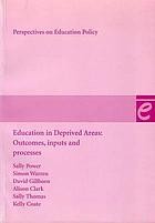 Cover of: Education in Deprived Areas: Outcomes, Inputs and Processes
