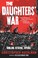 Cover of: Daughters' War
