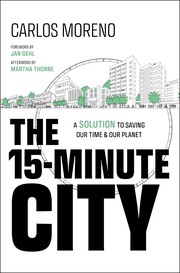Cover of: 15-Minute City by Moreno, Carlos, Jan Gehl, Martha Thorne
