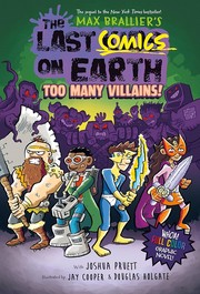 Cover of: Last Comics on Earth: Too Many Villains!