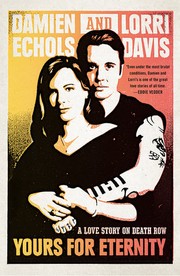 Cover of: Yours for Eternity by Damien Echols, Lorri Davis