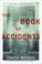 Cover of: Book of Accidents