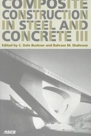 Cover of: Composite construction in steel and concrete III: proceedings of an Engineering Foundation conference, Swabian Conference Center, Irsee, Germany, June 9-14, 1996