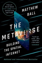 Cover of: Metaverse : Fully Revised and Updated Edition: Building the Spatial Internet