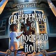 Cover of: Creepening of Dogwood House