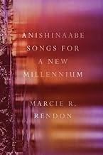 Cover of: Anishinaabe Songs for a New Millennium by Marcie R. Rendon
