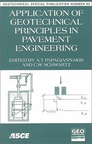 Cover of: Application of Geotechnical Principles in Pavement Engineering: Proceedings of Sessions of Geo-Congress 98 : October 18-21, 1998 Boston, Massachusetts (Geotechnical Special Publication)
