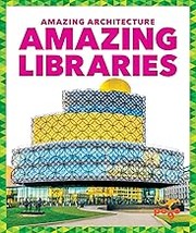 Cover of: Amazing Libraries