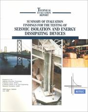 Cover of: Summary of Evaluation Findings for the Testing of Seismic Isolation and Energy Dissipating Devices: July 1999 (Technical Evaluation Report)