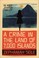 Cover of: A Crime in the Land of 7,000 Islands
