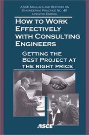 Cover of: How to work effectively with consulting engineers | 