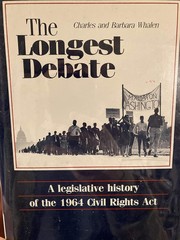 Cover of: The longest debate: a legislative history of the 1964 Civil Rights Act