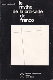 Le mythe de la croisade de Franco by Herbert R. Southworth