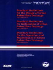 Cover of: ASCE/EWRI 12-05, ASCE/EWRI 13-05, ASCE/EWRI 14-05: standard guidelines for the design of urban subsurface drainage, ASCE/EWRI 12-05 ; standard guidelines for the installation of urban subsurface drainage, ASCE/EWRI 13-05 ; standard guidelines for the operation and maintenance of urban subsurface drainage, ASCE/EWRI 14-05