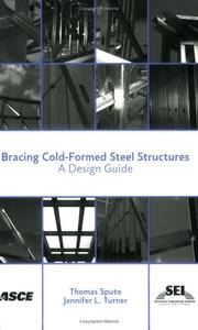 Bracing cold-formed steel structures by Thomas Sputo, Jennifer L. Turner