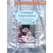 Cover of: Colonial Inspirations: silk ribbon and lace designs for New Zealanders