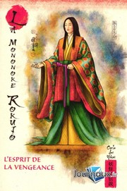 Cover of: La Mononoke Rokujō - L'esprit de la vengeance