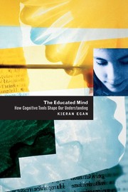 Cover of: The educated mind by Kieran Egan