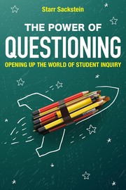 Cover of: Power of Questioning: Opening up the World of Student Inquiry