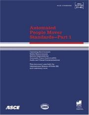 Cover of: Automated People Mover Standards-Part 1, ASCE 21-05 (Asce Standard)