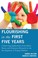Cover of: Flourishing in the First Five Years