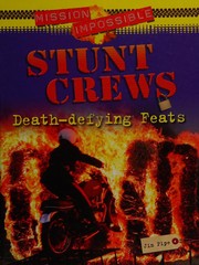Cover of: Stunt Crews: Death-Defying Feats