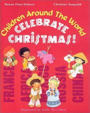 Cover of: Children Around the World Celebrate Christmas by Susan Titus Osborn, Christine Harder Tangvald