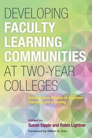 Cover of: Developing Faculty Learning Communities at Two-Year Colleges: Collaborative Models to Improve Teaching and Learning