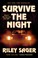 Cover of: Survive the Night